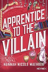 E-Book (epub) Apprentice to the Villain von Hannah Nicole Maehrer