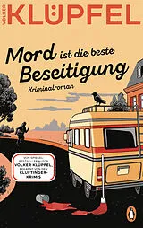 E-Book (epub) Mord ist die beste Beseitigung von Volker Klüpfel