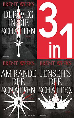 E-Book (epub) Die Schatten-Trilogie Band 1-3: Der Weg in die Schatten / Am Rande der Schatten / Jenseits der Schatten (3in1-Bundle) von Brent Weeks