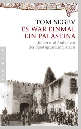 E-Book (epub) Es war einmal ein Palästina von Tom Segev