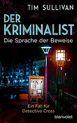 E-Book (epub) Der Kriminalist - Die Sprache der Beweise von Tim Sullivan