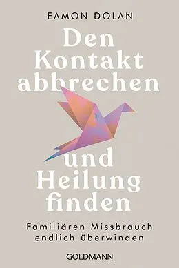 E-Book (epub) Den Kontakt abbrechen und Heilung finden von Eamon Dolan