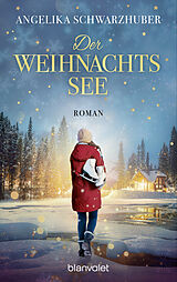 E-Book (epub) Der Weihnachtssee von Angelika Schwarzhuber