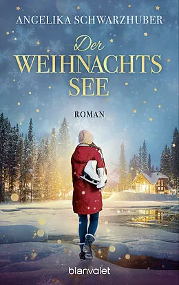 E-Book (epub) Der Weihnachtssee von Angelika Schwarzhuber