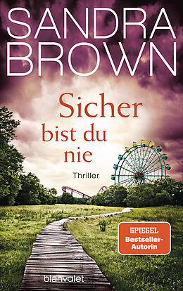 E-Book (epub) Sicher bist du nie von Sandra Brown