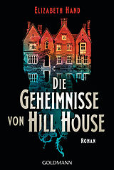 E-Book (epub) Die Geheimnisse von Hill House von Elizabeth Hand