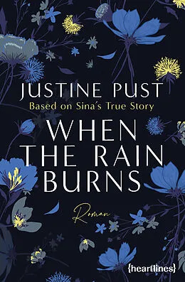 E-Book (epub) When the Rain Burns  Based on Sina's True Story von Justine Pust