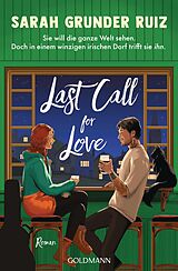 E-Book (epub) Last Call for Love von Sarah Grunder Ruiz