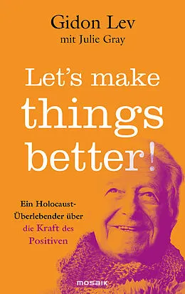 E-Book (epub) Lets make things better! von Gidon Lev, Julie Gray
