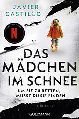 E-Book (epub) Das Mädchen im Schnee - Um sie zu retten, musst du sie finden von Javier Castillo