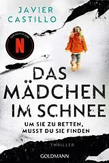 E-Book (epub) Das Mädchen im Schnee - Um sie zu retten, musst du sie finden von Javier Castillo