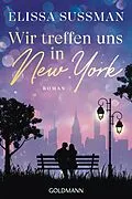 E-Book (epub) Wir treffen uns in New York von Elissa Sussman