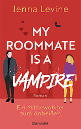 E-Book (epub) My Roommate is a Vampire - Ein Mitbewohner zum Anbeißen von Jenna Levine