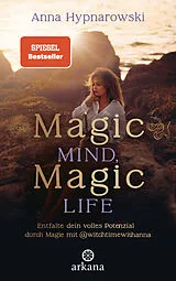 E-Book (epub) Magic Mind, Magic Life von Anna Hypnarowski