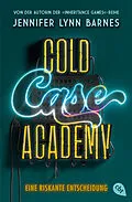 E-Book (epub) Cold Case Academy  Eine riskante Entscheidung von Jennifer Lynn Barnes