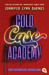 E-Book (epub) Cold Case Academy  Eine gefährliche Enthüllung von Jennifer Lynn Barnes