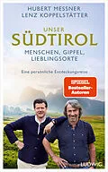 E-Book (epub) Unser Südtirol von Hubert Messner, Lenz Koppelstätter