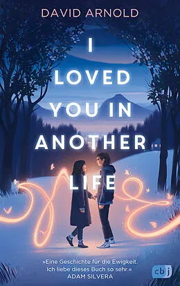 E-Book (epub) I Loved You in Another Life von David Arnold