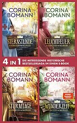E-Book (epub) Die Waldfriede Saga Band: Sternstunde, Leuchtfeuer, Sturmtage, Wunderzeit (4in1 Bundle) - von Corina Bomann
