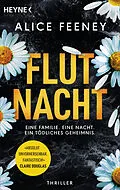E-Book (epub) Flutnacht  Eine Familie. Eine Nacht. Ein tödliches Geheimnis. von Alice Feeney