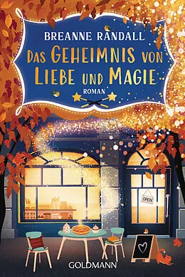 E-Book (epub) Das Geheimnis von Liebe und Magie von Breanne Randall