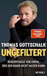 E-Book (epub) Ungefiltert von Thomas Gottschalk