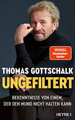 E-Book (epub) Ungefiltert von Thomas Gottschalk