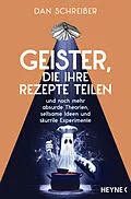 E-Book (epub) Geister, die ihre Rezepte teilen von Dan Schreiber