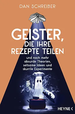 E-Book (epub) Geister, die ihre Rezepte teilen von Dan Schreiber