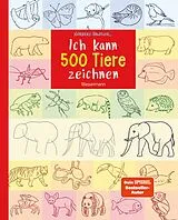 E-Book (epub) Ich kann 500 Tiere zeichnen. Die Zeichenschule für Kinder ab 8 Jahren von Norbert Pautner