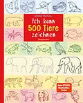 E-Book (epub) Ich kann 500 Tiere zeichnen. Die Zeichenschule für Kinder ab 8 Jahren von Norbert Pautner