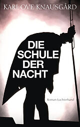 E-Book (epub) Die Schule der Nacht von Karl Ove Knausgård