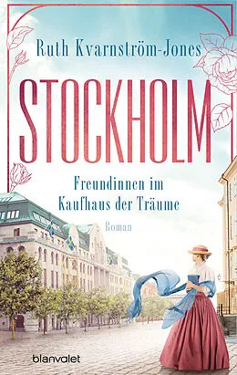 E-Book (epub) Stockholm - Freundinnen im Kaufhaus der Träume von Ruth Kvarnström-Jones
