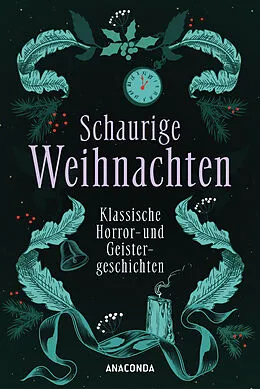 E-Book (epub) Schaurige Weihnachten. Klassische Horror- und Geistergeschichten von Arthur Conan Doyle, D. H. Lawrence, Algernon Blackwood