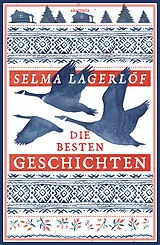 E-Book (epub) Selma Lagerlöf, Die besten Geschichten von Selma Lagerlöf