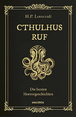 E-Book (epub) Cthulhus Ruf. Die besten Horrorgeschichten (u.a. mit »Cthulhus Ruf«, »Ding auf der Schwelle«, »Pickmans Modell«) von H. P. Lovecraft