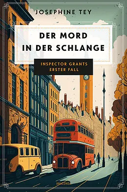 E-Book (epub) Der Mord in der Schlange. Inspector Grants erster Fall von Josephine Tey