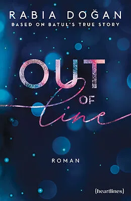 E-Book (epub) Out of Line  Based on Batul's True Story von Rabia Doan