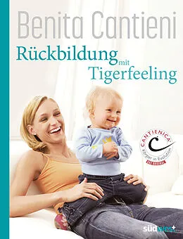 E-Book (epub) Rückbildung mit Tigerfeeling von Benita Cantieni