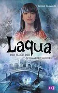 E-Book (epub) Laqua - Der Fluch der schwarzen Gondel von Nina Blazon
