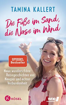 E-Book (epub) Die Füße im Sand, die Nase im Wind von Tamina Kallert