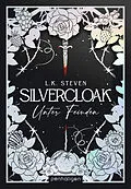 E-Book (epub) Silvercloak - Unter Feinden von L.K. Steven