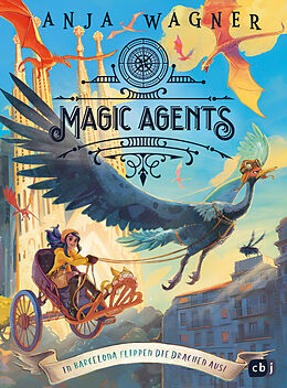 E-Book (epub) Magic Agents  In Barcelona flippen die Drachen aus! von Anja Wagner