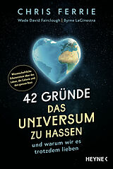 E-Book (epub) 42 Gründe, das Universum zu hassen von Chris Ferrie, Wade David Fairclough, Byrne LaGinestra