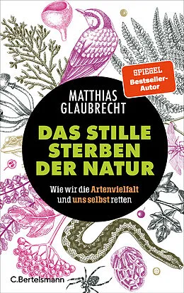 E-Book (epub) Das stille Sterben der Natur von Matthias Glaubrecht