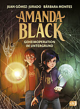E-Book (epub) Amanda Black  Geheimoperation im Untergrund von Juan Gómez-Jurado, Bárbara Montes