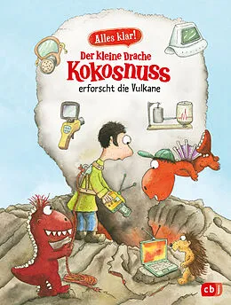 E-Book (epub) Alles klar! Der kleine Drache Kokosnuss erforscht die Vulkane von Ingo Siegner