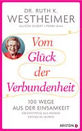 E-Book (epub) Vom Glück der Verbundenheit von Ruth K. Westheimer, Allison Gilbert, Pierre Lehu