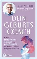 E-Book (epub) Dein Geburtscoach von Wolf Lütje