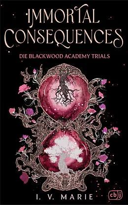 E-Book (epub) Immortal Consequences  Die Blackwood Academy Trials von I.V. Marie